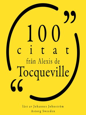 cover image of 100 citat från Alexis de Tocqueville